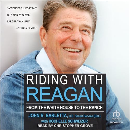 Riding with Reagan: From the White House to the Ranch audiobook cover