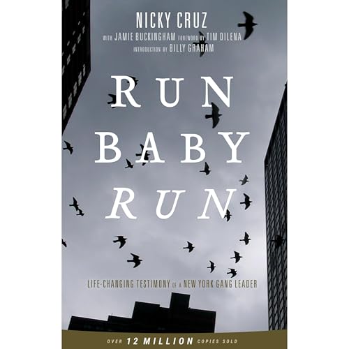 Run Baby Run: Life-Changing Testimony Of A New York Gang Leader audiobook cover