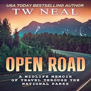 Open Road: A Midlife Memoir of Travel Through the National Parks (Memoir Series Book 2) audiobook cover