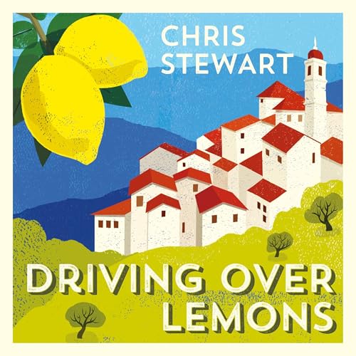 Driving Over Lemons: An Optimist in Andalucia ‚Äì Special Anniversary Edition (with new chapter 25 years on) audiobook cover