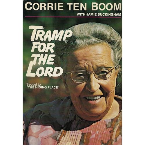 Tramp for the Lord: Sequel to "The Hiding Place" audiobook cover