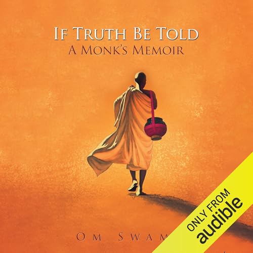 If Truth Be Told: A Monk's Memoir audiobook cover